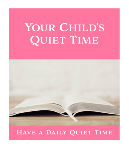 Your Child’s Quiet Time