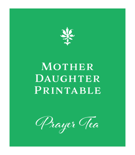 Mother  – Daughter Prayer Tea