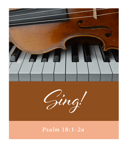 Sing Psalm 18:1-2a